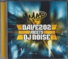 MAD (Dave202 meets DJ Noise)