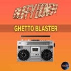 Buffy Boner - Ghetto Blaster