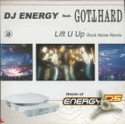 DJ Energy feat. Gotthard - Lift U Up (Rock Noise Rmx) 