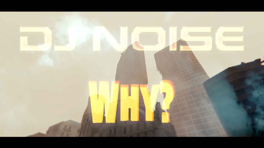 DJ Noise - Why?